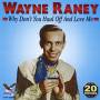 Wayne Raney - Why Don't You Haul Off & Love Me